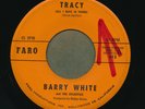 BARRY WHITE /ATLANTICS   Tracy/Flame of Love 45 on FARO. northern soul MP3