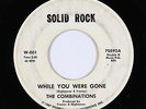 Northern Soul 45 - Combinations - While You Were Gone - Solid Rock - mp3