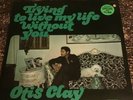 Otis Clay Trying To Live My Life Without You London Rhythm & Rare Soul Blues Lp