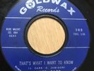 James Carr That’s What I Want To Know Goldwax Northern Soul