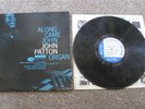 JOHN PATTON     ALONG CAME JOHN       BLUE NOTE   LP