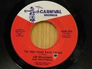 Lee Williams and Cymbals 45 Til You Come Back To Me bw Breakin Out  on Carnival