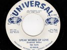 NORTHERN SOUL-FIATS-UNIVERSAL 5003-SPEAK WORDS OF LOVE/BEFORE I WALK OUT THE DOO