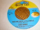 Evie Sands 45 Take A Little While BLUE CAT