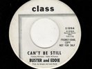 NORTHERN SOUL-BUSTER AND EDDIE-CAN'T BE STILL/THERE I WAS-CLASS 1518
