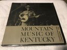 Mountain Music of Kentucky Folkways Records FA2317 John Cohen