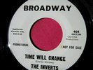THE INVERTS - Time Will Change - Northern Soul Promo 45 rpm - Broadway 404