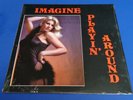 IMAGINE  Playin' around  PRIVATE Hard Rock/Psych LP Orig 1981 Florida SEALED