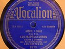 LOS MADRUGADORES Amor Y Odio 78 RPM Vocalion 8973 Mexican
