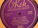 HERMANAS PADILLA Por Ella Bebo 78 RPM Okeh 9455 Mexican