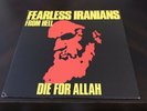Fearless Iranians From Hell Die For Allah First Pressing Boner Records Excellent