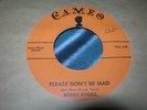 BOBBY RYDELL - Please Don't Be Mad/Makin' Time. RARE  DOO-WOP & ROCKER    *NM*