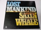 SATIN WHALE  Lost Mankind  Nova 6.22248 Orig '75 GERMANY Krautrock 1st press LP