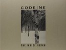 CODEINE-WHITE BIRCH (US IMPORT) VINYL LP NEW
