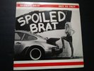SPOILED BRAT - 
