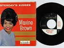 Northern Soul 45 - Maxine Brown - Yesterday's Kisses - Wand - VG+ mp3