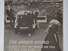 7´ THE AMBER SQUAD  ?– (I Can't) Put My Finger On You - The S+T Label ?– ST 1