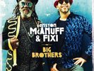 WINSTON & FIXI MCANUFF - BIG BROTHERS   VINYL LP NEW
