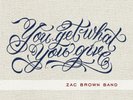 ZAC BAND BROWN - YOU GET WHAT YOU GIVE 2 VINYL LP NEW