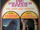 LP Latin Jazz Quintet - Featured Guest Artist Pharoah Sanders Oh  Pharoah Speak