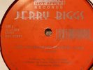 Jerry Biggs - Do You Believe In Love/One Of These Nights - Freestyle  VG+ (Used)