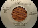 WINFIELD PARKER - Wanna Be With You - 45 rare SOUL FUNK/NORTHERN/MODERN LISTEN