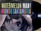 Mongo Santamaria WATERMELON MAN 1963 lp Battle BS 96120 boogaloo soul STEREO