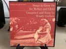Woody Guthrie - Songs To Grow On For Mother And Child - Folkways 10” Vinyl - EX