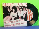 Alley Cats, Nothing Means 7
