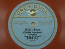 Al Bernard - Grey Gull 78 RPM - Well I Swan/ Get Away, Old Man, Get Away A16