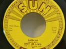 Jerry Lee Lewis Sun 303 BREAK-UP (GREAT ROCKABILLY 45) PLAYS LIKE NEW