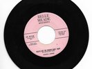 CHUCK JONES-BELLE MEADE 52759 ROCKABILLY45RPM YOU'VE GOT THE WRONG BABY, BABY M-