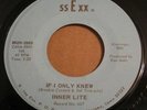 Inner Lite - All The Way In/If I Only Knew 45 SsExx 667 PSYCH Garage FUZZ EX++