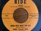 Soul Funk 45 Jimmie Preacher Ellis - Work With What You Got HEAR  Ride