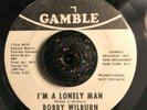 Crossover Soul 45 Bobby Wilburn - I'm A Lonely Man HEAR  Gamble