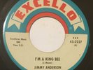 JIMMY ANDERSON I'm A King Bee/Going Through The Oark 45 Excello Mod Blues hear