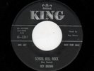 BLUES/ROCKER-ROY BROWN-KING 5247-SCHOOL BELL ROCK/AIN'T NO ROCKIN' NO MORE
