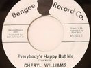 CHERYL WILLIAMS - Everybody's Happy But Me - US 45 - NORTHERN SOUL - 70's ri