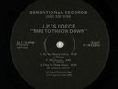 J.P.'s Force - Time To Throw Down LP - Sensational - Rare Modern Soul Boogie VG+