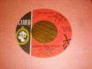 The Orlons 45 Don't You Want My Lovin CAMEO