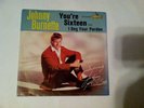 RARE POP- JOHNNY BURNETTE- 45 RPM - YOU'RE SIXTEEN - (RECORD + PIC SLEEVE) VG+++