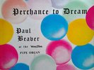 PAUL BEAVER - AT WURLITZER PIPE ORGAN / PERCHANCE TO DREAM - RAPTURE LP - SIGNED