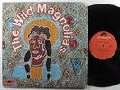 WILD MAGNOLIAS Self Titled POLYDOR LP NM/VG++ w/insert