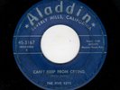 DOOWOP-FIVE KEYS-ALADDIN 3167-CAN'T KEEP FROM CRYING/COME GO MY BAIL, LOUISE