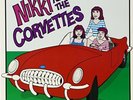 Nikki And The Corvettes Lp (US IMPORT) VINYL LP NEW