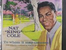 NAT KING COLE: To Whom It May Concern LP Sealed (Mono, in heavy poly bag)