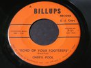 Cheryl Pool   Echo of Your Footsteps / Gunther   Billups   teen popcorn 45 HEAR