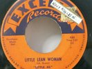 Little Al  Excello 2098  LITTLE LEAN WOMAN  (GREAT BLUES 45) MAKE OFFER