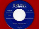 RARE CHICAGO DOOWOP-GEMS-DREXEL 904-YOU'RE TIRED OF LOVE/OL' MAN RIVER-RED WAX