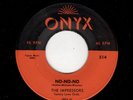 RARE DOOWOP-IMPRESSORS-ONYX 514-NO-NO-NO/IS IT TOO LATE